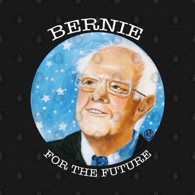 Bernie For The Future -white design by Polkadotdreamer