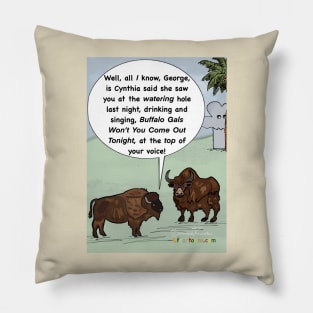 Buffalo gals Pillow