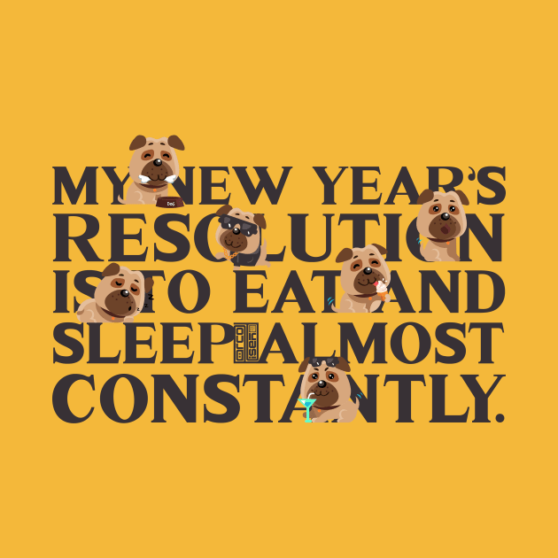 FUNNY EAT SLEEP LAZY PUG DOG NEW YEAR'S RESOLUTION by porcodiseno
