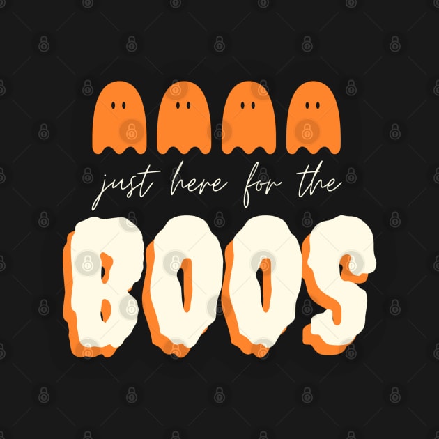 Just here for the Boos - Funny Halloween 2020 (Black) by applebubble