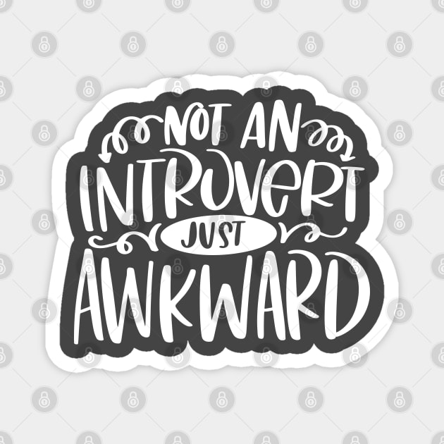 Not An Introvert Magnet by kimmieshops