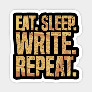 Eat Sleep Write Repeat Funny Author Writer Distressed Magnet