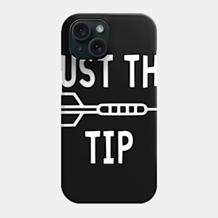 Just The Tip - Dart Pin Phone Case