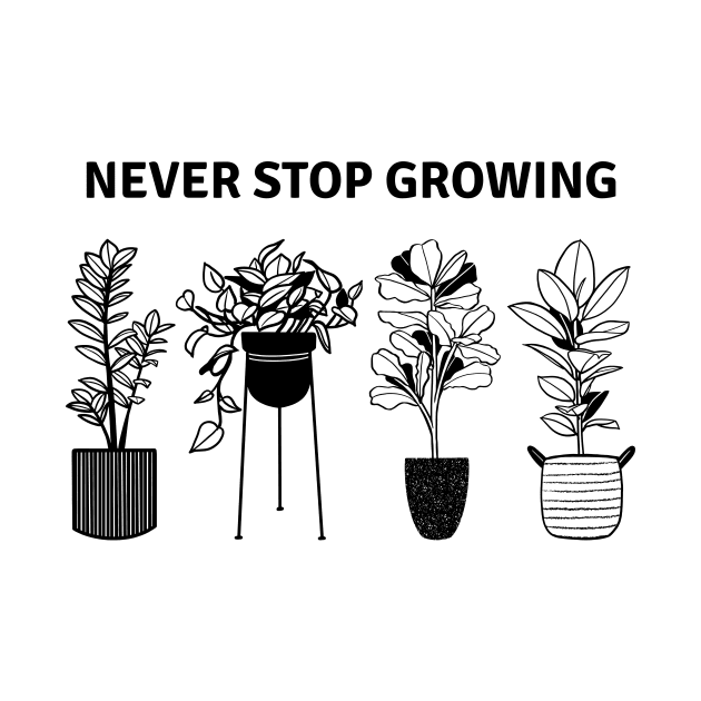 Never Stop Growing by SearayArtCo