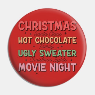 Christmas, Hot Chocolate, Ugly Sweater and Movie Night Pin