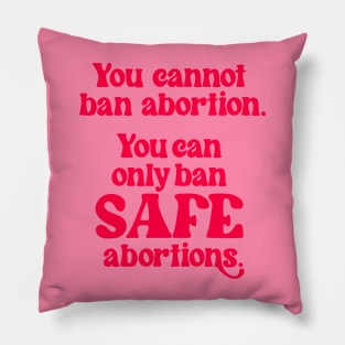 Safe abortions Pillow