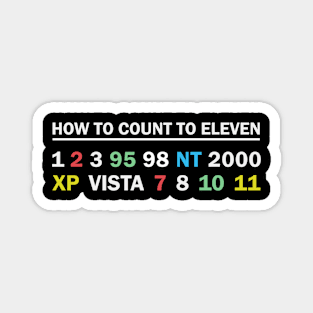 Funny How To Count To Eleven NT 2000 XP Vista 11 Windows Magnet