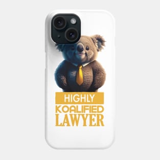 Just a Highly Koalified Lawyer Koala 4 Phone Case