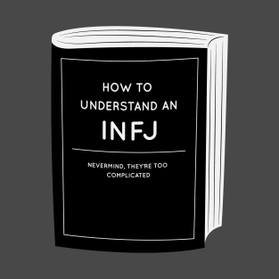 How to understand an INFJ T-Shirt