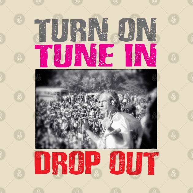 Turn on, tune in, drop out by RisingAboveBedlam