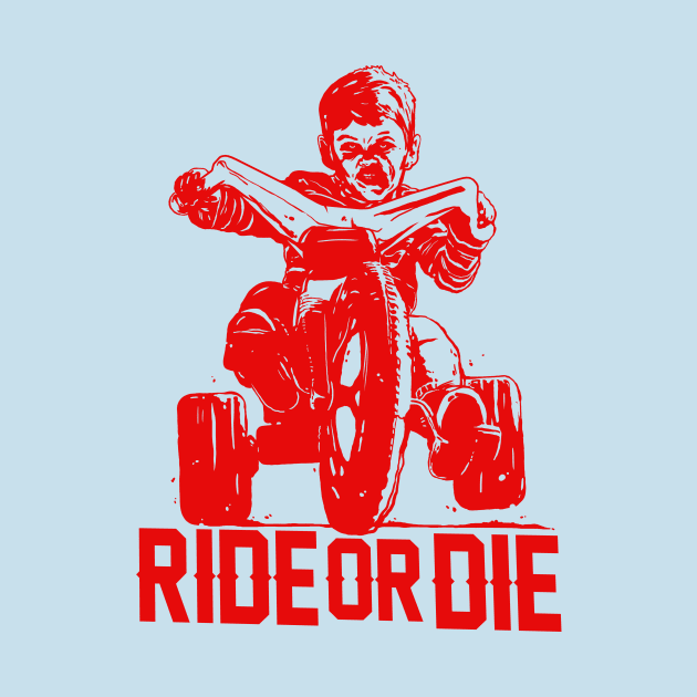 Ride Or Die by bigbadrobot