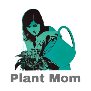 Plant Mom T-Shirt