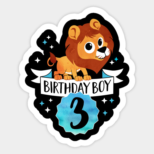 Birthday Boy Lion Three Years Child Baby Toddler Gift Third