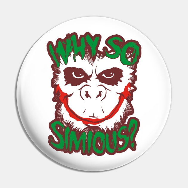 Why So Simious Pin by Andriu