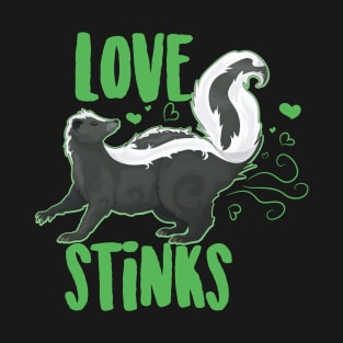 Love Stinks Cute Skunk T-Shirt