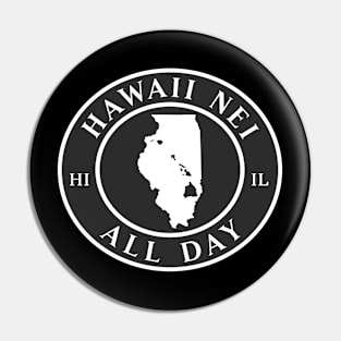 Roots Hawaii and Illinois by Hawaii Nei All Day Pin