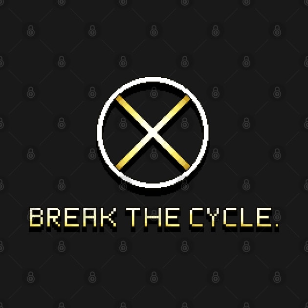 Break the Cycle by Pixel Dreams