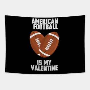 american football is my valentine Tapestry