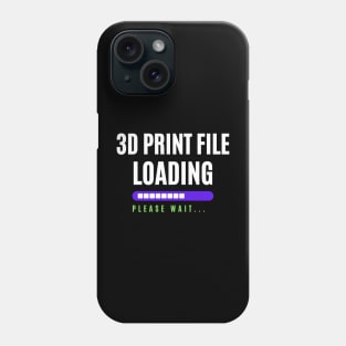 3D Print File Loading - 3D Printing Phone Case