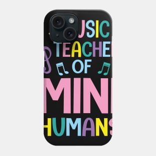 Music Teacher Of Mini Humans Student Happy Back To School Phone Case