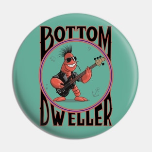 Bottom Dweller, Rock Lobster Laying it down , The Anchor Pin