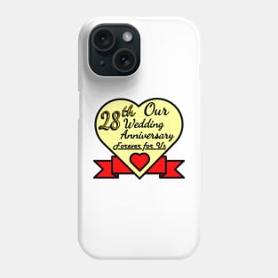 Our 28th Wedding anniversary Phone Case