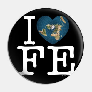 I Love FE - Flat Earth Pin