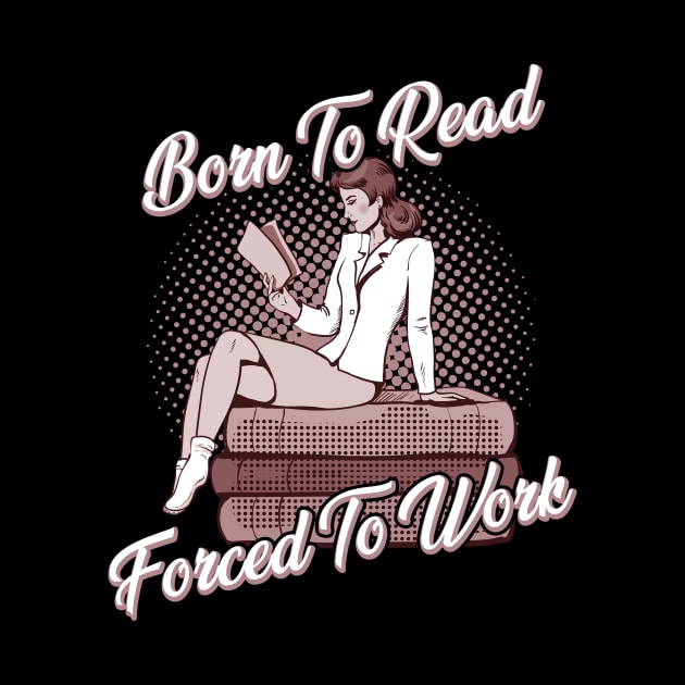 Funny Book Lover Shirt | Book Lover Shirt | Born To Read Shirt | Born To Read Bookish Shirt | Book Nerd Shirt | Book T-Shirt | Bookish Shirt by Nifty T Shirts