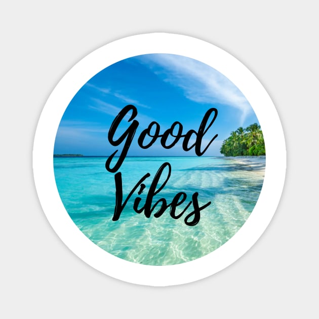 good vibes maldives Magnet by PSYCH90