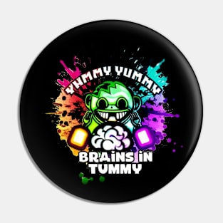 Yummy Yummy Brains in Tummy Pin