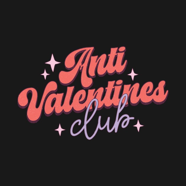 Anti Valentine's Day Club Gifts by Teewyld