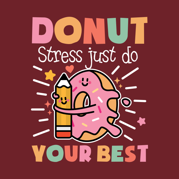 Donut Stress Just Do Your Best by nhatartist
