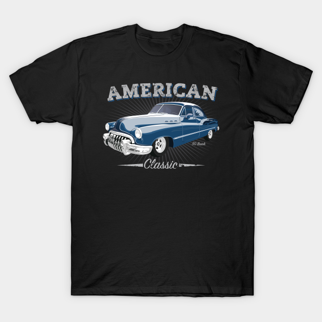 Retro American Classic 1950 Buick Design - Buick - T-Shirt | TeePublic