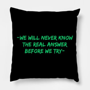 We will never know the real answer before we try Pillow