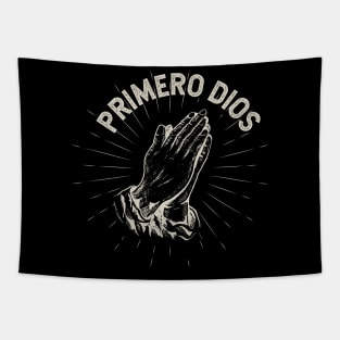 Primero Dios - God first Tapestry