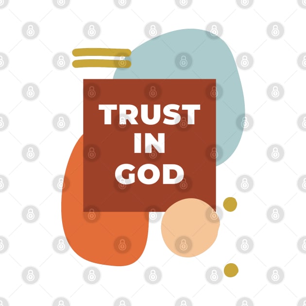 Trust In God Christian | Jesus Disciple design by Happy - Design