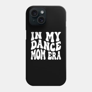 In My Girl Mom Era Shirt, Girl Mom Phone Case