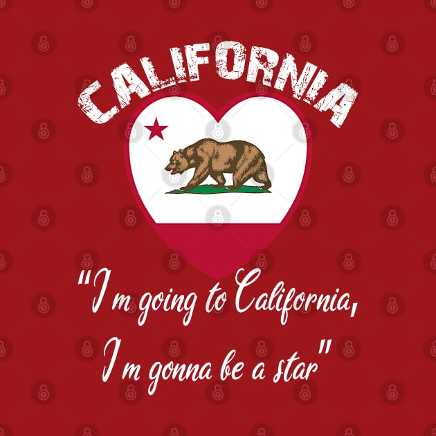 Bear Flag, Flag of California, Grizzly bear, “I’m going to California, I’m gonna be a star.” by egygraphics