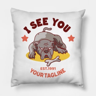 I see you bulldog Pillow