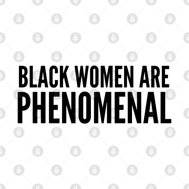 Black Women Are Phenomenal | Black power by UrbanLifeApparel