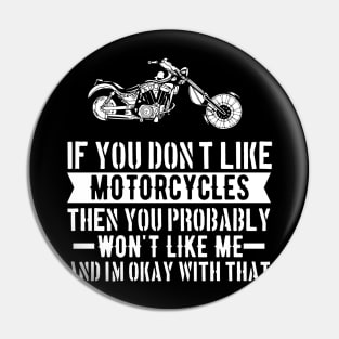 i like motorcycles Pin