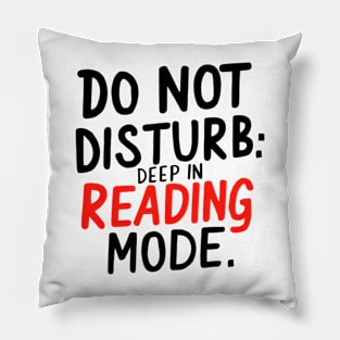 Do not disturb: deep in reading mode Pillow