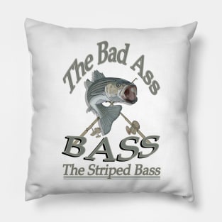 The bad Ass Bass the Striped bass Pillow