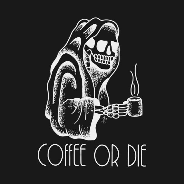 Coffee or Die by Jewbacca