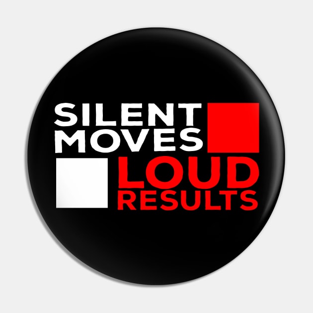 Silent Moves Loud Results Pin by DiegoCarvalho