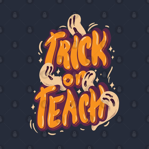 Trick or Teach by anycolordesigns