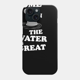 The water is great shark Phone Case