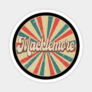 Circle Design Macklemore Proud Name Birthday 70s 80s 90s Magnet