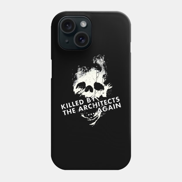 Killed by the Architects Phone Case by Chesterika