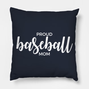 Proud Baseball Mom Pillow